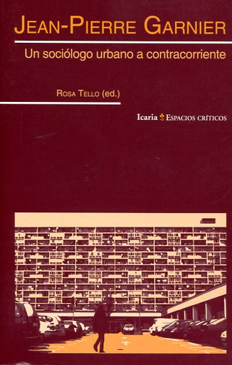 [9788498887587] UN SOCIÓLOGO URBANO A CONTRACORRIENTE