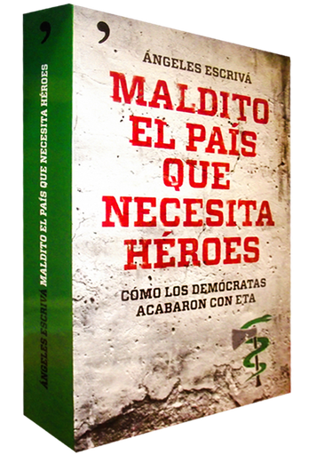 [9788499981567] MALDITO EL PAÍS QUE NECESITA HÉROES