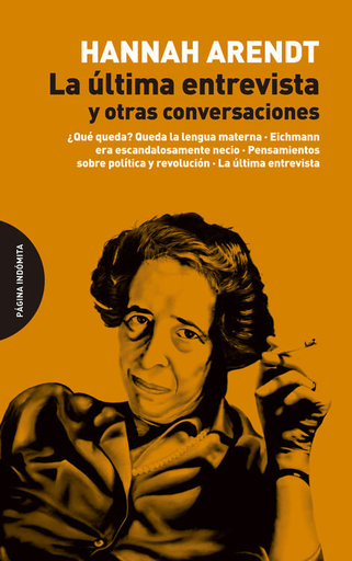 [9788494366482] LA ÚLTIMA ENTREVISTA Y OTRAS CONVERSACIONES