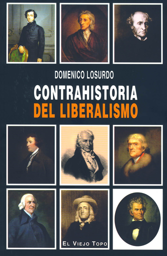 [9788496831285] CONTRAHISTORIA DEL LIBERALISMO