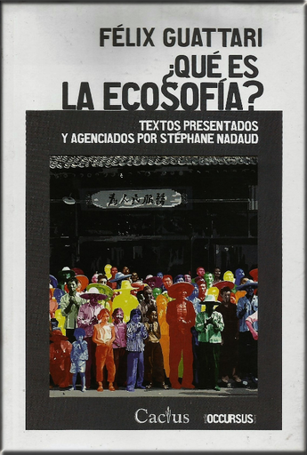 [9789873831058] ¿QUÉ ES LA ECOSOFÍA?