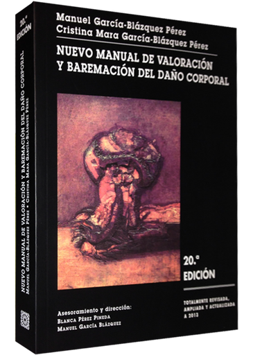[9788490450888] NUEVO MANUAL DE VALORACIÓN Y BAREMACIÓN DEL DAÑO CORPORAL