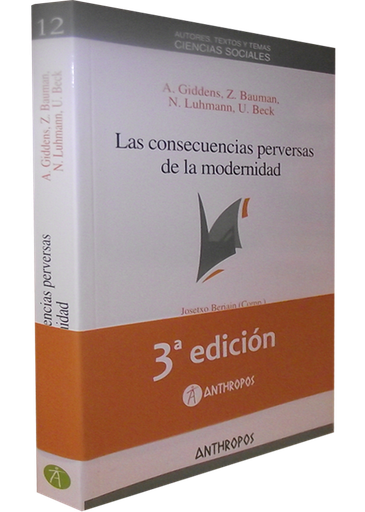 [9788476584668] LAS CONSECUENCIAS PERVERSAS DE LA MODERNIDAD