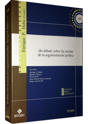 [9786124218149] UN DEBATE SOBRE LAS TEORÍAS DE LA ARGUMENTACIÓN JURÍDICA
