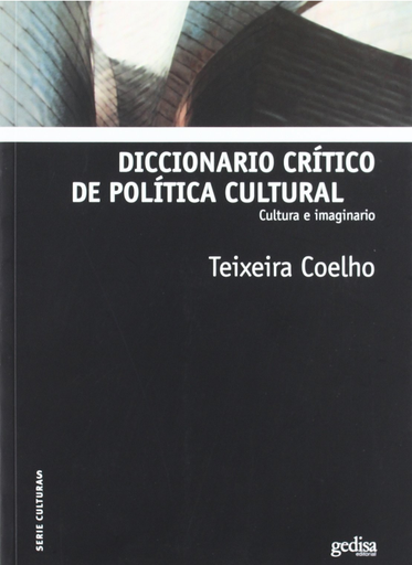 [9788497842495] DICCIONARIO CRÍTICO DE POLÍTICA CULTURAL