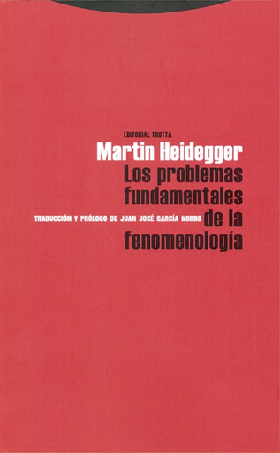 [9788481643992] LOS PROBLEMAS FUNDAMENTALES DE LA FENOMENOLOGÍA