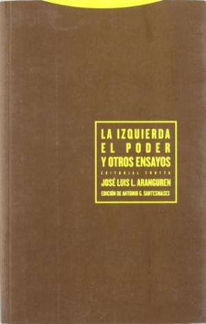 [9788481647846] LA IZQUIERDA, EL PODER Y OTROS ENSAYOS
