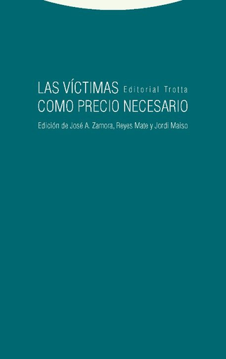 [9788498796407] LAS VÍCTIMAS COMO PRECIO NECESARIO