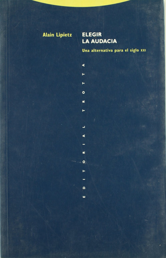 [9788481641721] ELEGIR LA AUDACIA