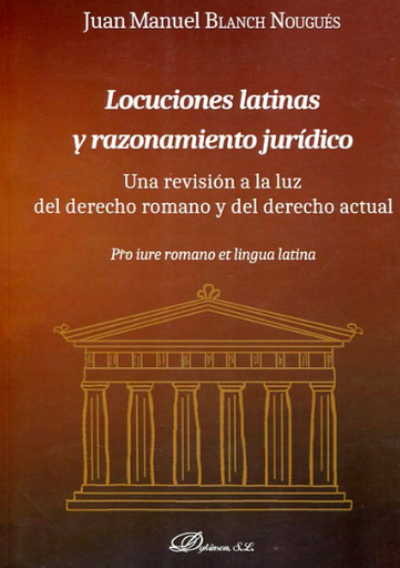 [9788491480686] LOCUCIONES LATINAS Y RAZONAMIENTO JURÍDICO