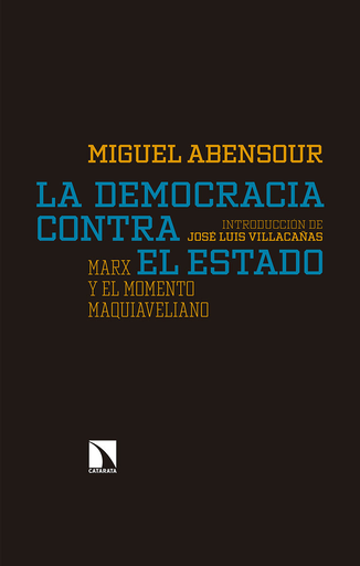 [9788490973486] LA DEMOCRACIA CONTRA EL ESTADO