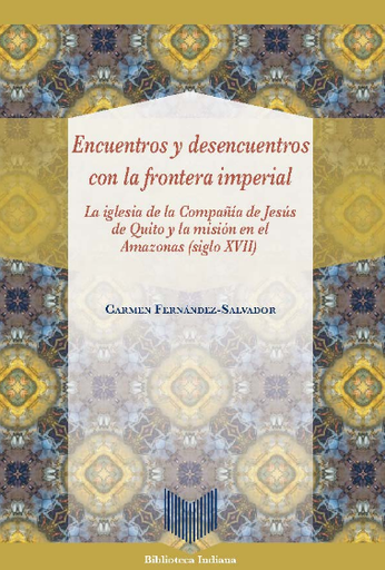 [9788416922611] ENCUENTROS Y DESENCUENTROS CON LA FRONTERA IMPERIAL