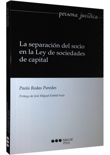 [9788415664529] LA SEPARACIÓN DEL SOCIO EN LA LEY DE SOCIEDADES DE CAPITAL