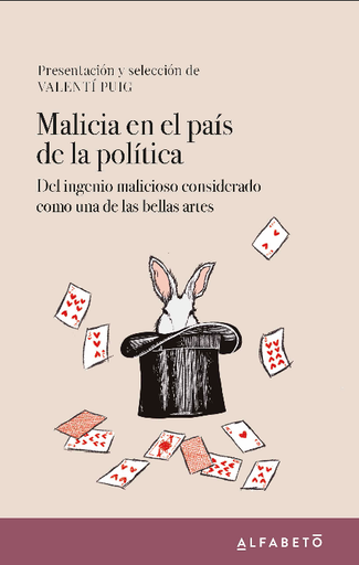 [9788417951184] MALICIA EN EL PAÍS DE LA POLÍTICA