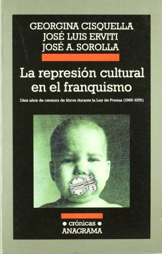 [9788433925558] LA REPRESIÓN CULTURAL DEL FRANQUISMO