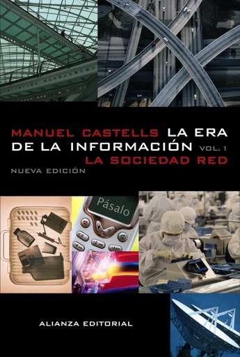 [9788420677002] LA ERA DE LA INFORMACIÓN: ECONOMÍA, SOCIEDAD Y CULTURA I
