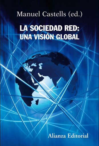 [9788420647845] LA SOCIEDAD RED: UNA VISIÓN GLOBAL