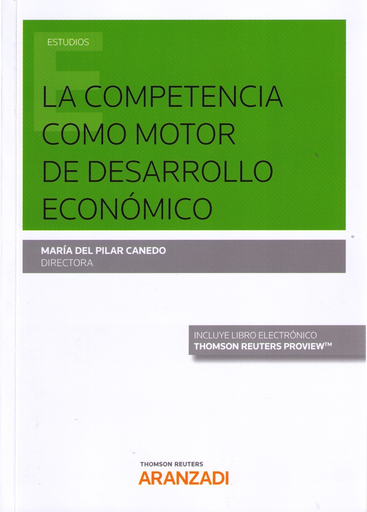 [9788491522645] LA COMPETENCIA COMO MOTOR DE DESARROLLO ECONÓMICO