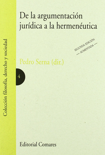 [9788484449812] DE LA ARGUMENTACIÓN JURÍDICA A LA HERMENÉUTICA