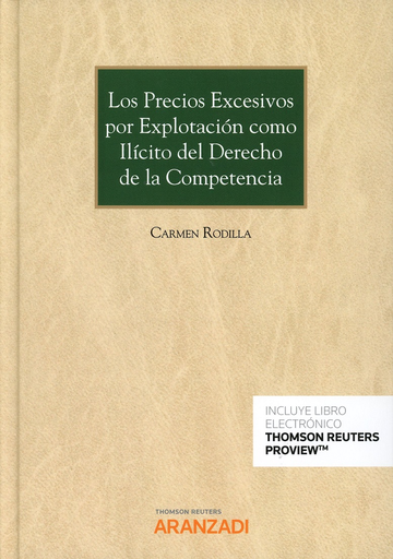 [9788491778677] LOS PRECIOS EXCESIVOS POR EXPLOTACIÓN COMO ILÍCITO DEL DERECHO DE LA COMPETENCIA
