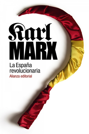 [9788420687353] LA ESPAÑA REVOLUCIONARIA