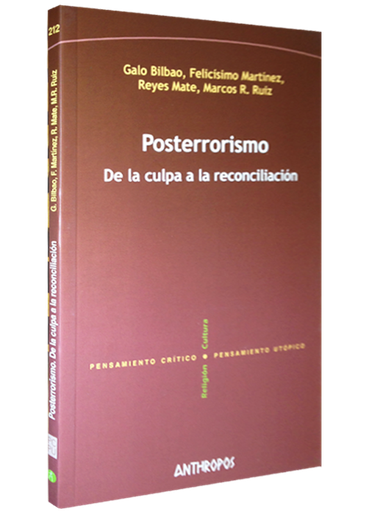 [9788415260639] POSTERRORISMO. DE LA CULPA A LA RECONCILIACION