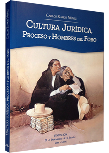 [9786124670008] CULTURA JURÍDICA, PROCESO Y HOMBRES DEL FORO