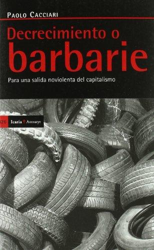 [9788498882254] DECRECIMIENTO O BARBARIE