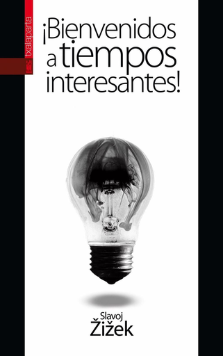 [9788415313151] ¡BIENVENIDOS A TIEMPOS INTERESANTES!