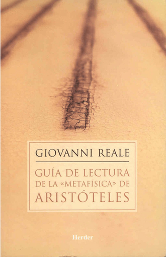 [9788425420894] GUÍA DE LECTURA DE LA "METAFÍSICA" DE ARISTÓTELES