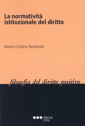 [9788491234975] LA NORMATIVITÀ ISTITUZIONALE DEL DIRITTO