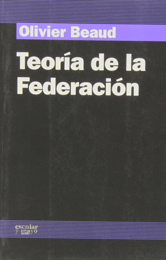 [9788493698829] TEORÍA DE LA FEDERACIÓN