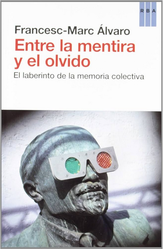 [9788490063583] ENTRE LA MENTIRA Y EL OLVIDO