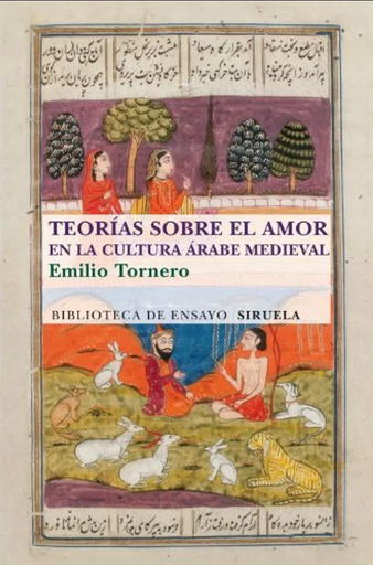 [9788415937562] TEORÍAS SOBRE EL AMOR EN LA CULTURA ÁRABE MEDIEVAL