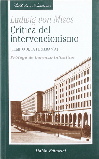 [9788472093652] CRÍTICA DEL INTERVENCIONISMO