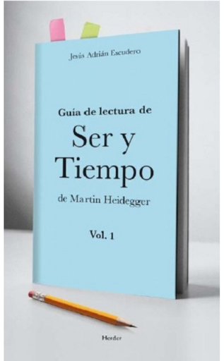 [9788425434402] GUÍA DE LECTURA DE SER Y TIEMPO DE MARTIN HEIDEGGER