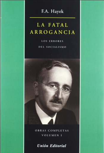 [9788472095328] LA FATAL ARROGANCIA: Los errores del socialismo
