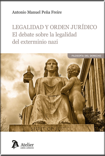 [9788416652921] LEGALIDAD Y ORDEN JURÍDICO