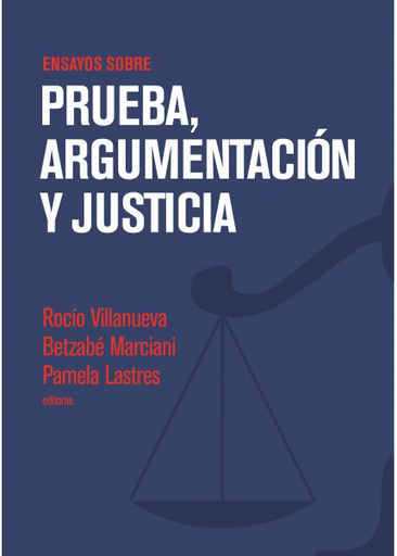 [9786123171742] ENSAYOS SOBRE PRUEBA, ARGUMENTACIÓN Y JUSTICIA