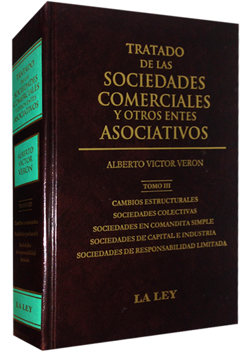 [9789870321552] TRATADO DE LAS SOCIEDADES Y OTROS ENTES ASOCIATIVOS TOMO III