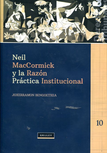 [9789972044991] NEIL MACCORMICK Y LA RAZÓN PRÁCTICA INSTITUCIONAL