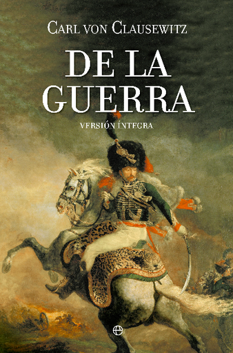 [9788490601884] DE LA GUERRA (versión íntegra)