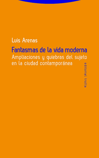 [9788498792256] FANTASMAS DE LA VIDA MODERNA