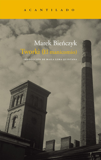 [9788492649396] TWORKI (EL MANICOMIO)