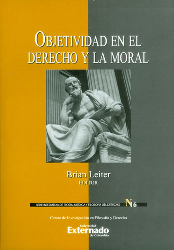 [9789587728194] OBJETIVIDAD EN EL DERECHO Y LA MORAL