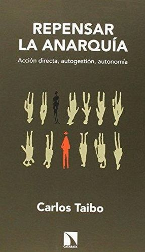 [9788490970027] REPENSAR LA ANARQUÍA