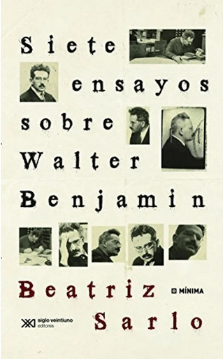 [9789876291606] SIETE ENSAYOS SOBRE WALTER BENJAMIN