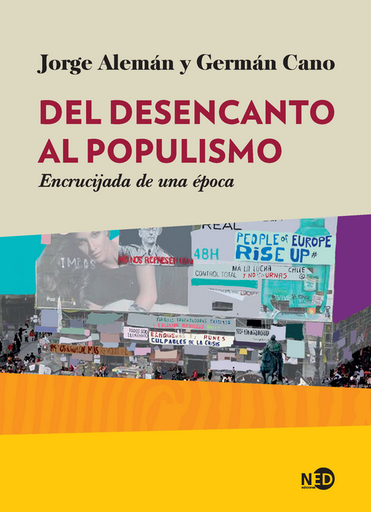 [9788416737123] DEL DESENCANTO AL POPULISMO