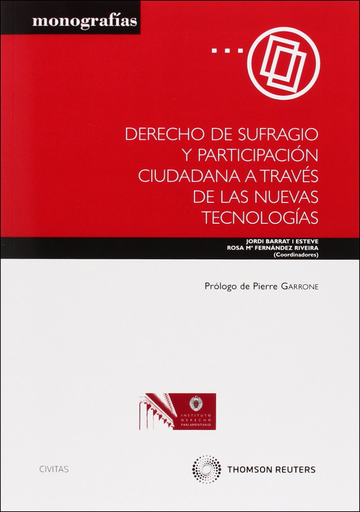 [9788447036776] DERECHO DE SUFRAGIO Y PARTICIPACIÓN CIUDADANA A TRAVÉS DE LAS NUEVAS TECNOLOGÍAS