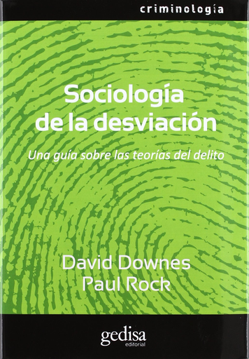 [9788497842716] SOCIOLOGÍA DE LA DESVIACIÓN